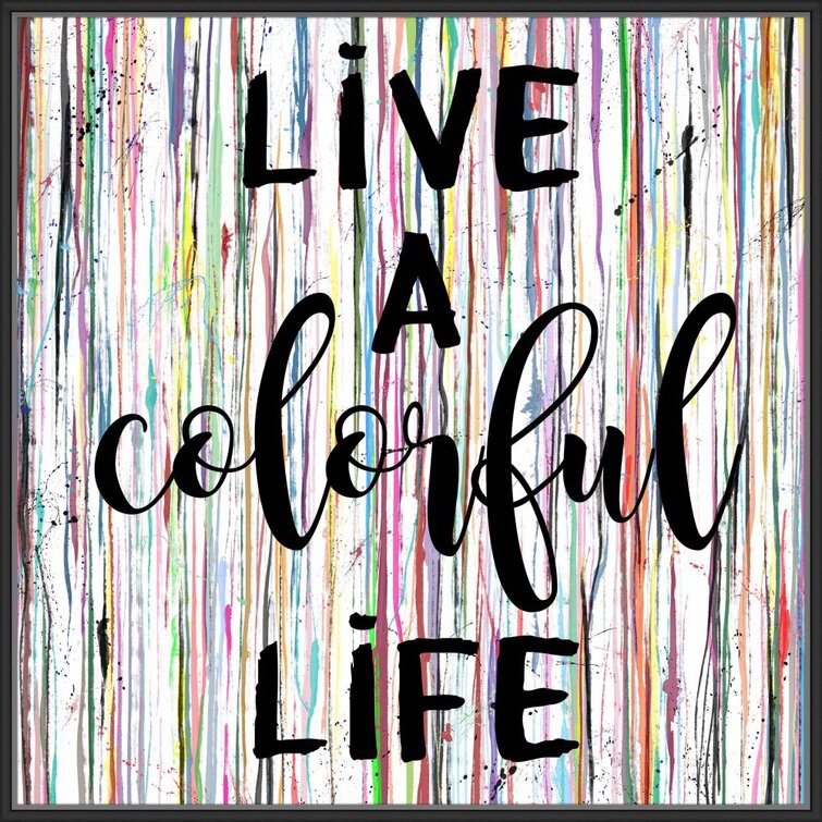 Live a on sale colorful life